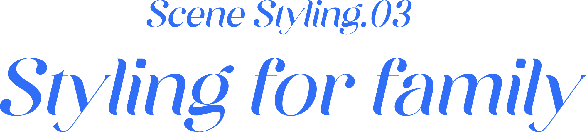 Scene Styling.03 Styling for family