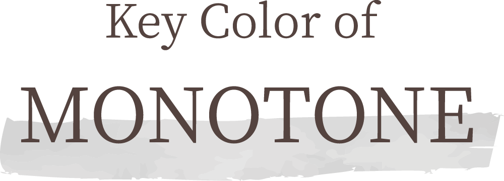 Key Color of MONOTONE